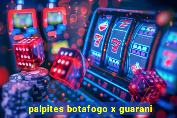 palpites botafogo x guarani