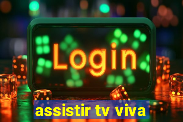 assistir tv viva