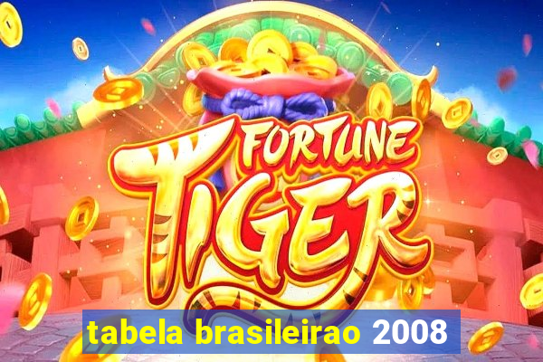 tabela brasileirao 2008