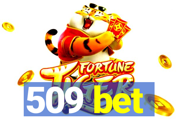 509 bet