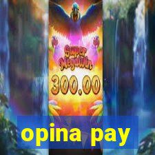 opina pay