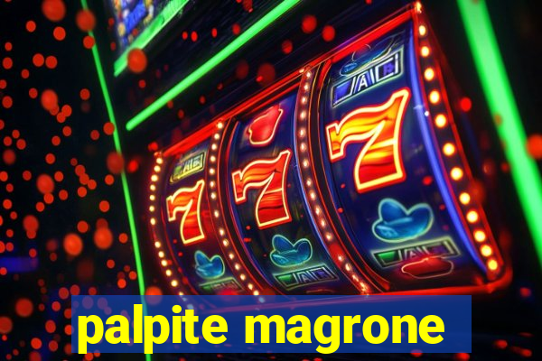 palpite magrone