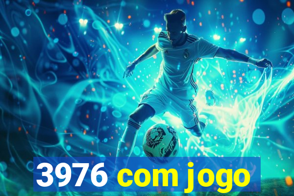 3976 com jogo