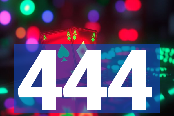 444