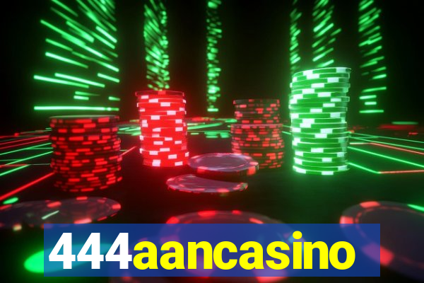 444aancasino