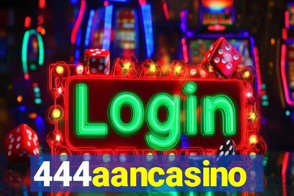 444aancasino