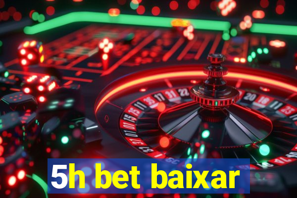 5h bet baixar