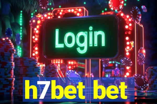 h7bet bet