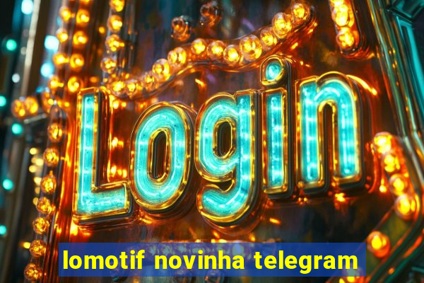 lomotif novinha telegram