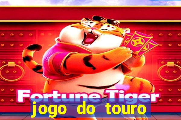 jogo do touro fortune gratis