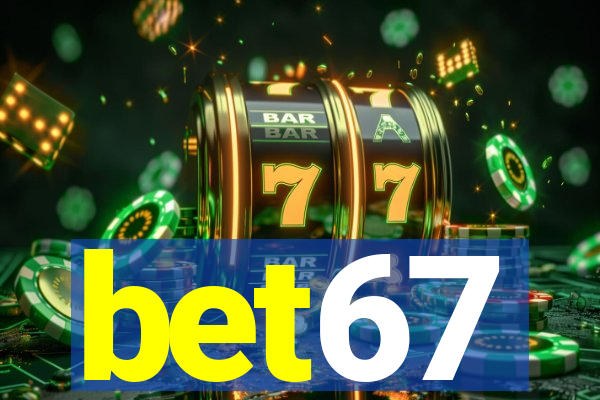 bet67