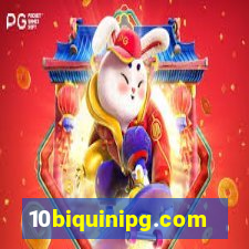 10biquinipg.com