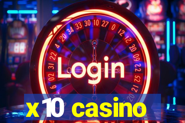 x10 casino