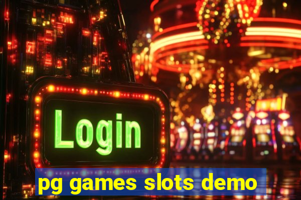 pg games slots demo