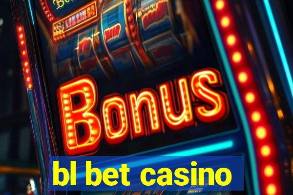 bl bet casino