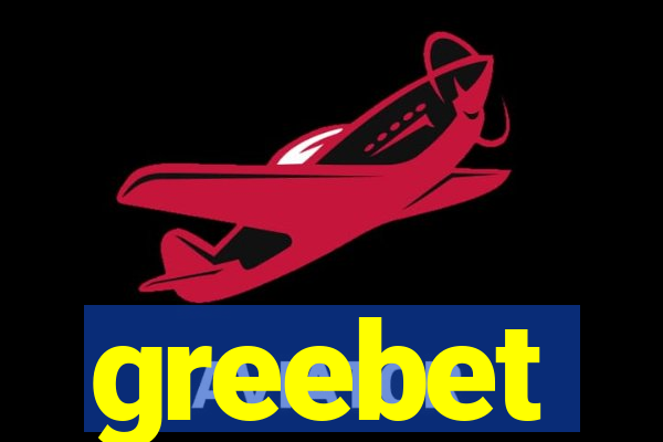 greebet