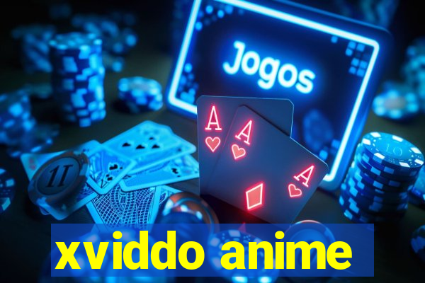 xviddo anime