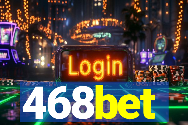 468bet