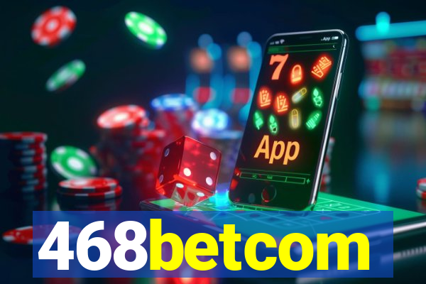 468betcom