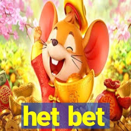 het bet