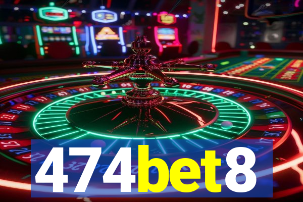 474bet8