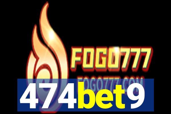 474bet9