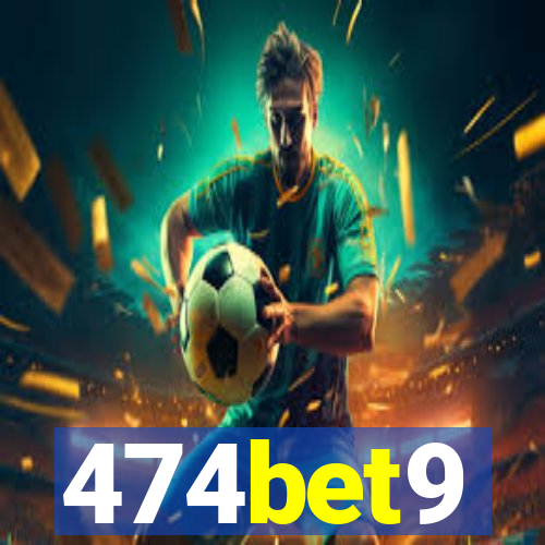 474bet9