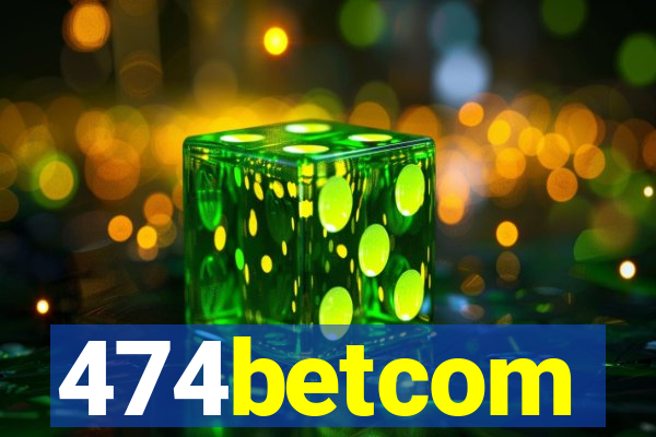 474betcom