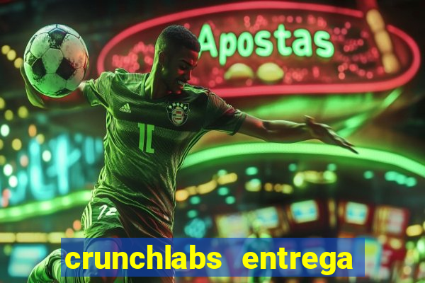 crunchlabs entrega no brasil