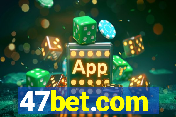 47bet.com