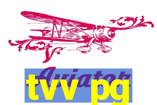 tvv pg