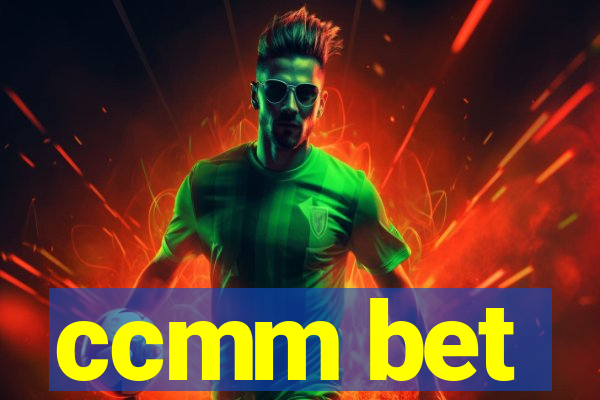 ccmm bet