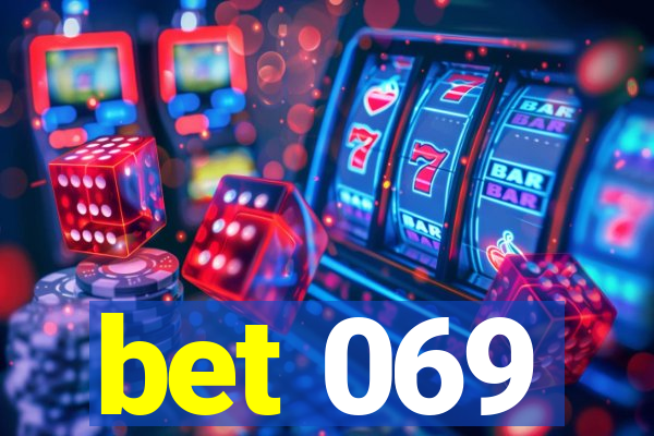 bet 069