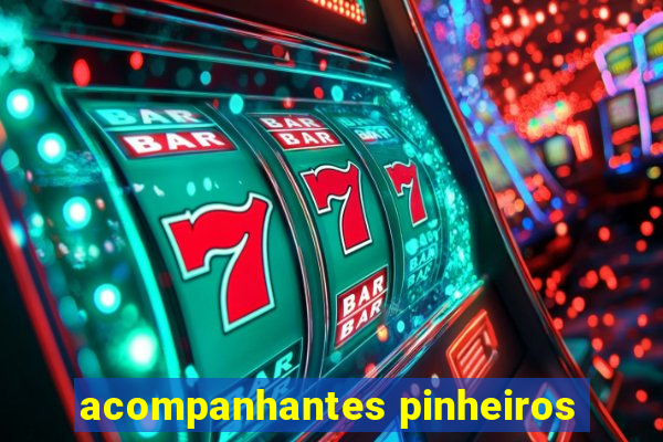 acompanhantes pinheiros