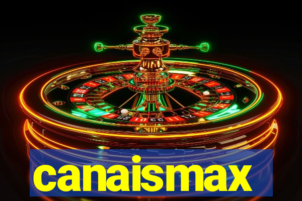 canaismax