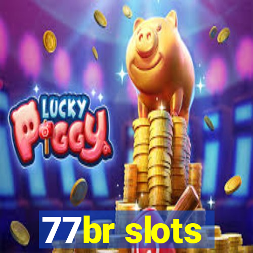 77br slots