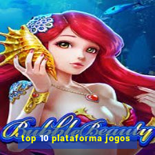 top 10 plataforma jogos