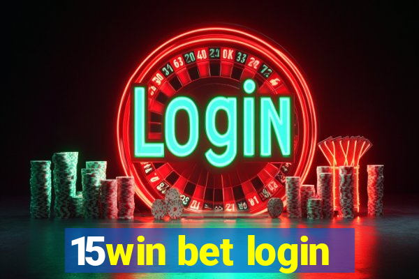 15win bet login