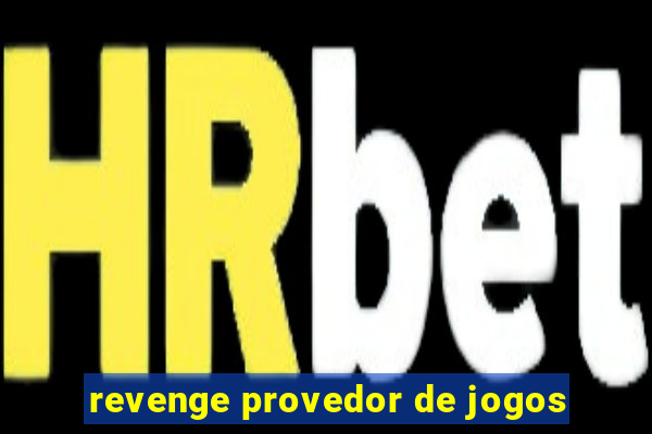 revenge provedor de jogos