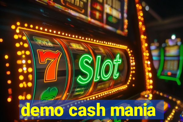 demo cash mania