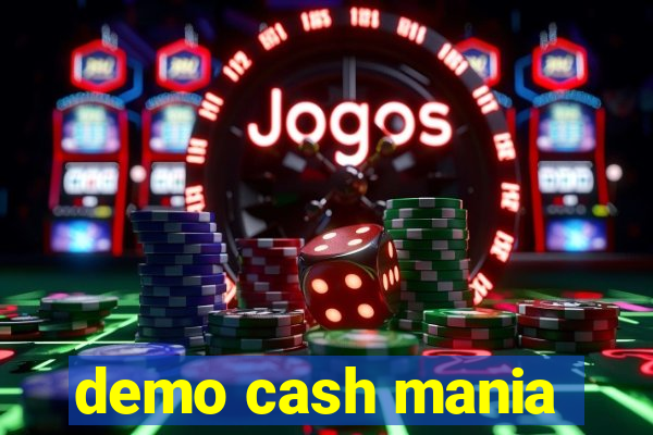 demo cash mania