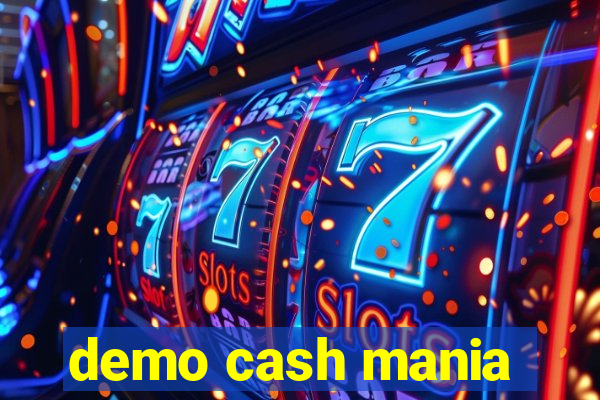 demo cash mania