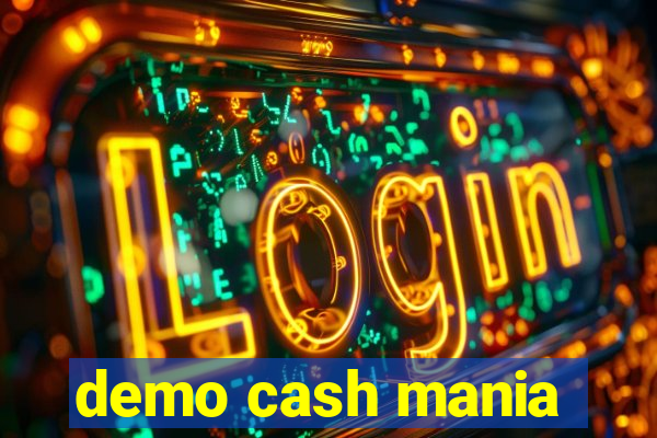 demo cash mania