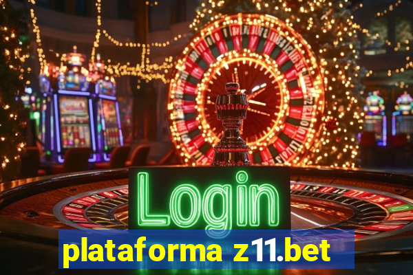 plataforma z11.bet