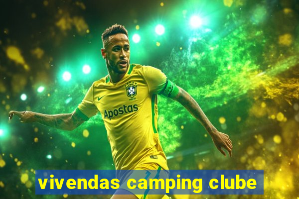 vivendas camping clube