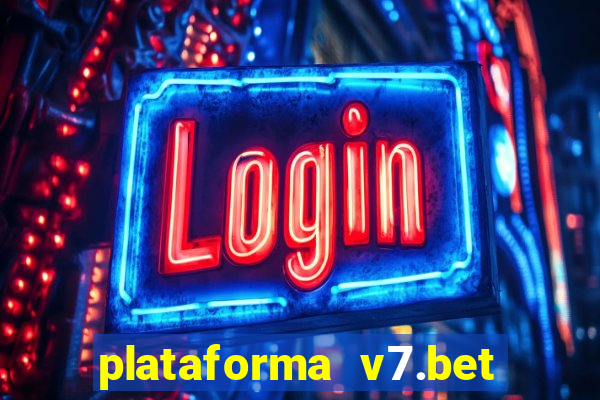 plataforma v7.bet paga mesmo