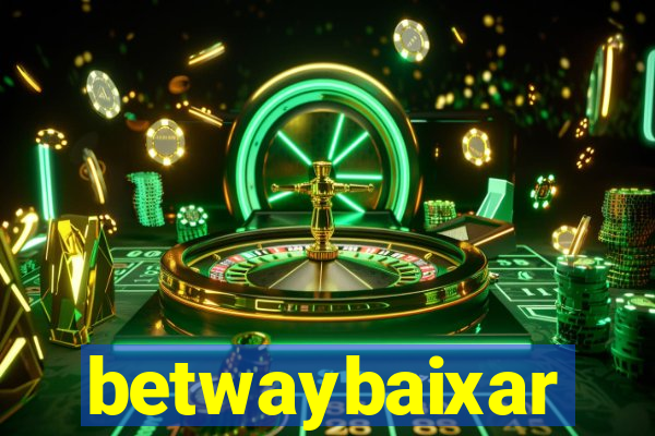 betwaybaixar