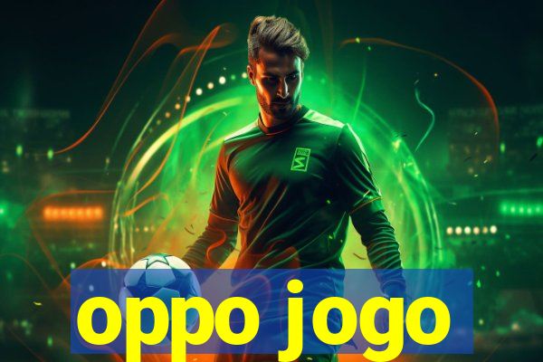 oppo jogo