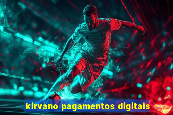 kirvano pagamentos digitais