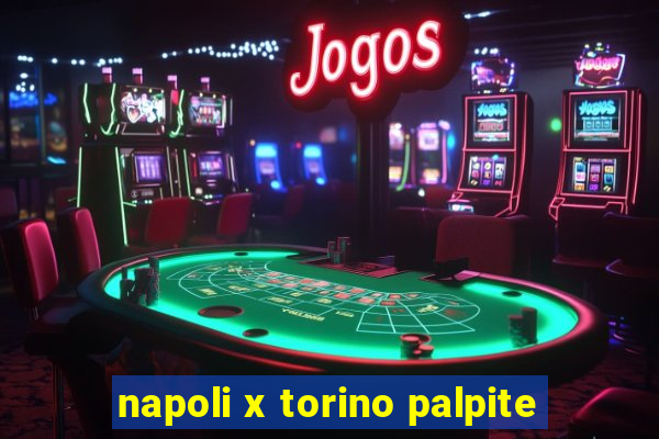 napoli x torino palpite